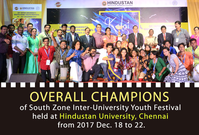 Overall Champions of South Zone Inter-University Youth Festival held at Hindustan University, Chennai from 2017 Dec. 18-22